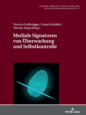 cover image of Mediale Signaturen von Ueberwachung und Selbstkontrolle